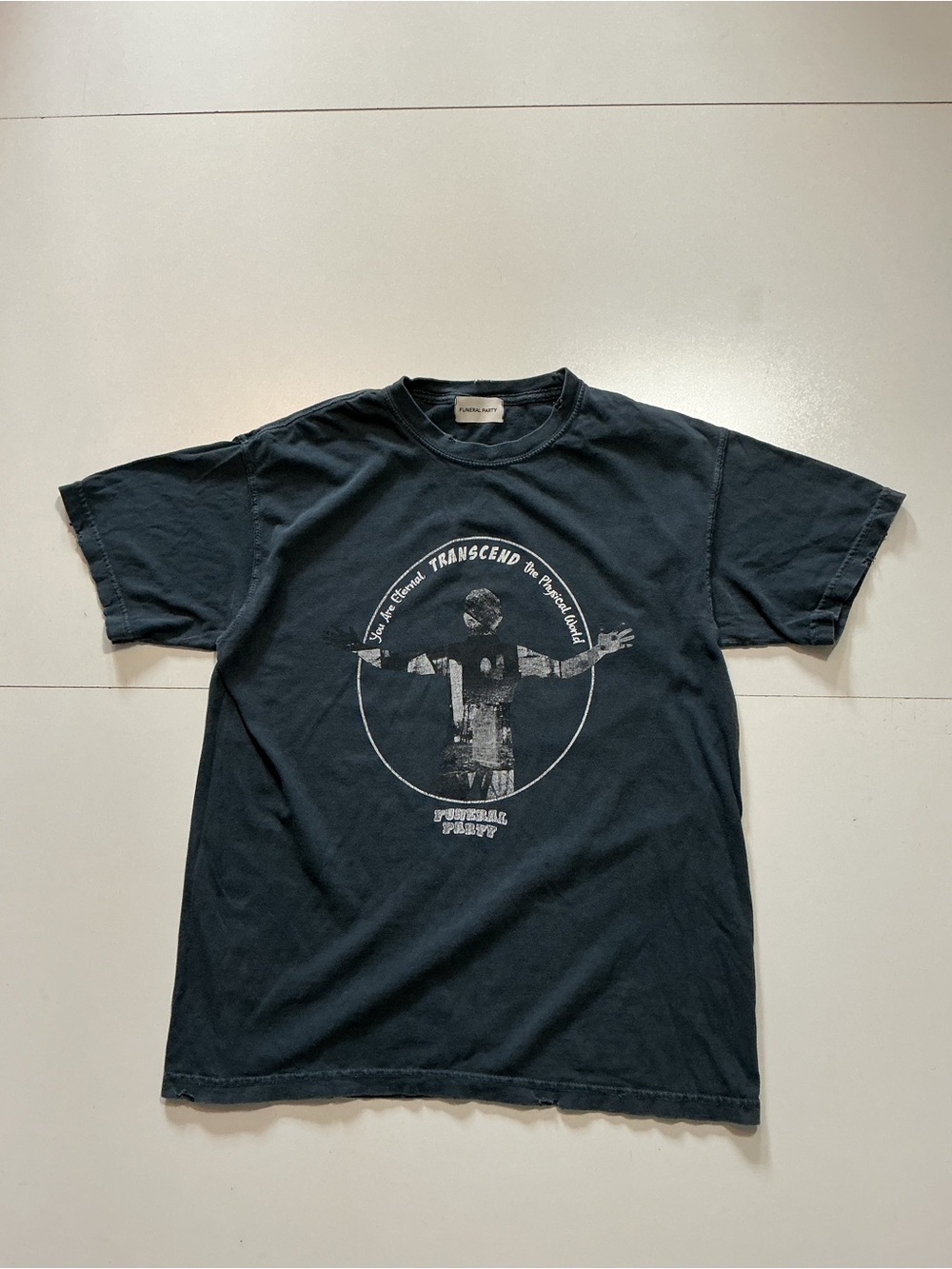 Funeral Party You Are Eternal Transcend The Physical World T-Shirt